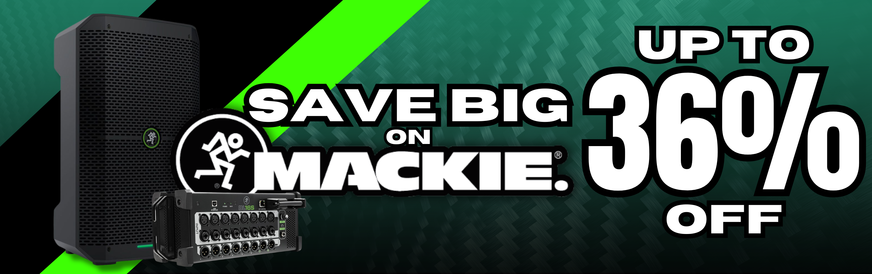 Up to 36% Off Major Mackie Deals