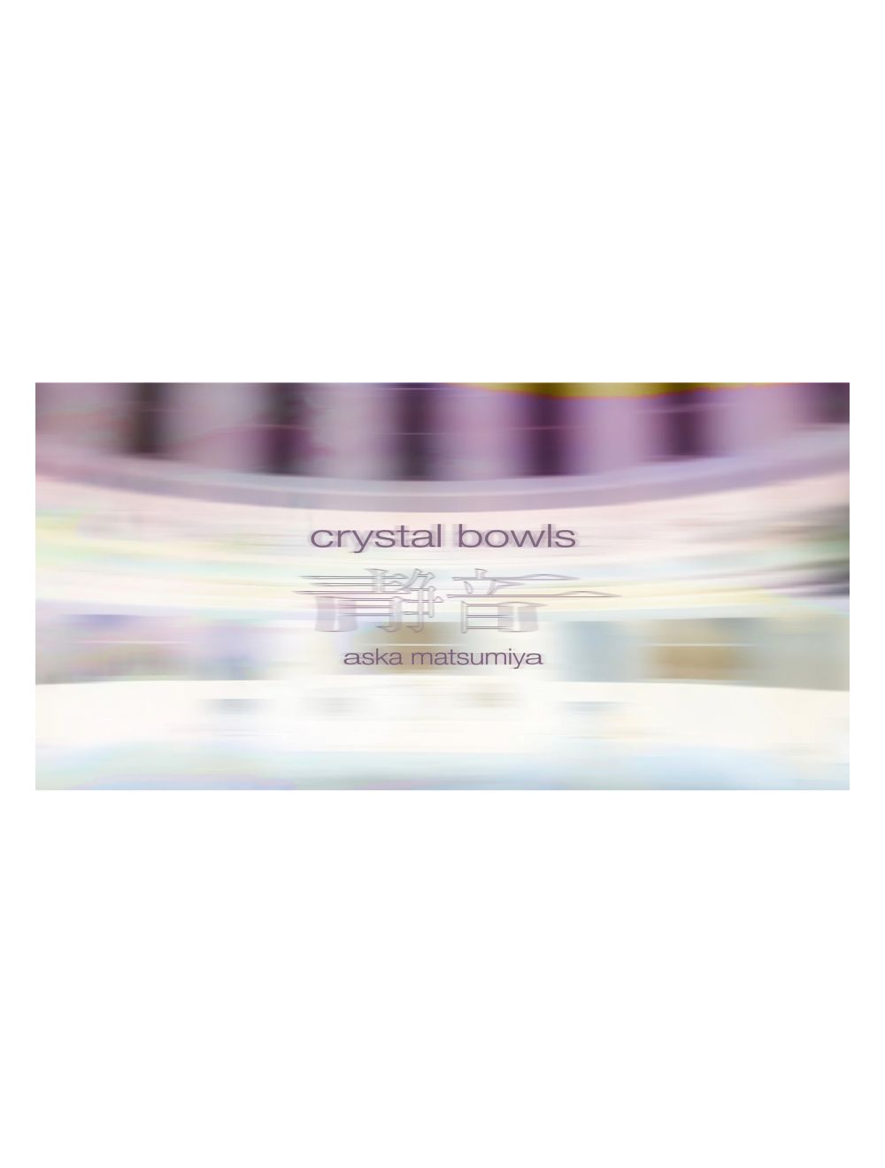 SPITFIRE AUDIO Aska Matsumiya - Crystal Bowls